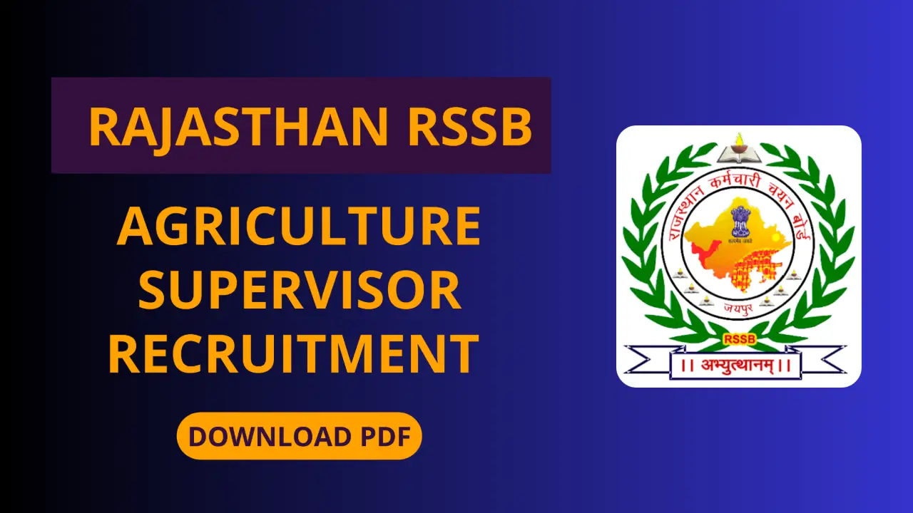 RSSB Rajasthan Agriculture Supervisor Recruitment 2026: 1100 पदों पर नोटिफिकेशन जारी banner - Agriculture Jobs 2026 Apply Online