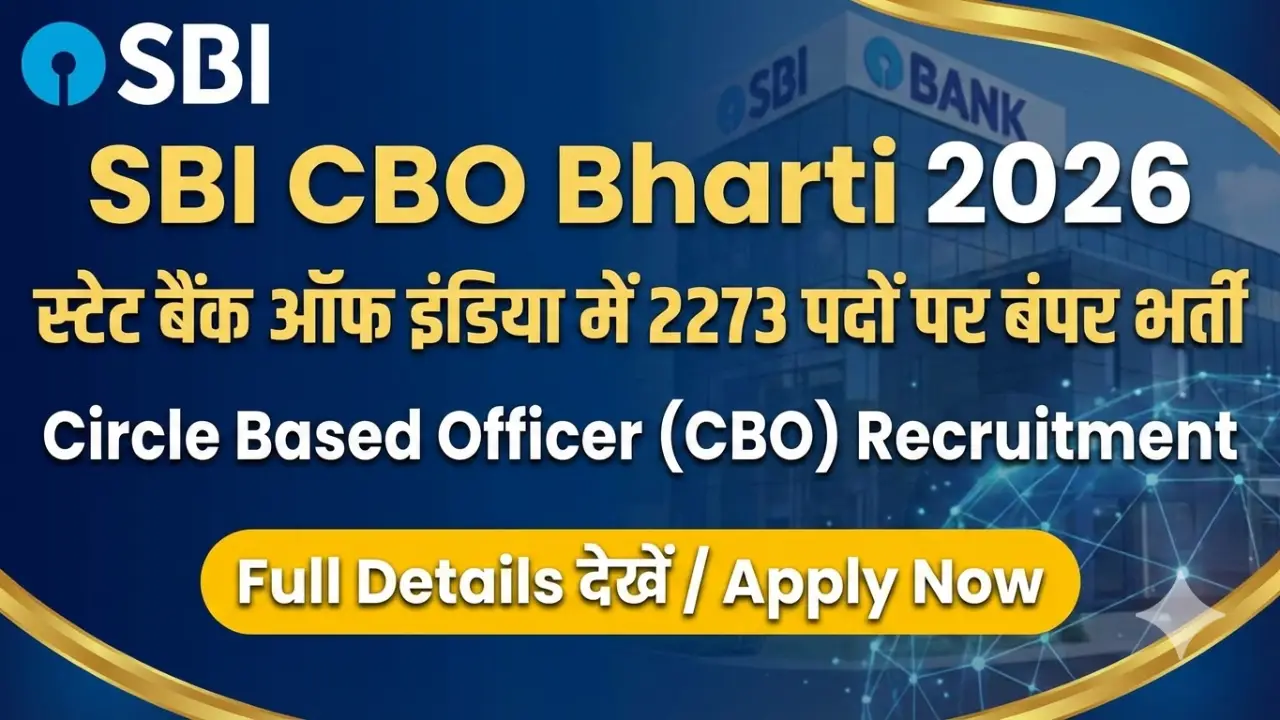 SBI CBO Bharti 2026: स्टेट बैंक ऑफ इंडिया में 2273 पदों पर निकली भर्ती, Full Details देखें banner - Banking Jobs 2026 Apply Online